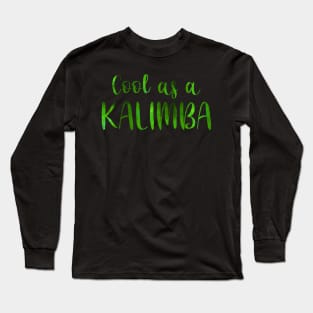 Cool as a Kalimba (green) Long Sleeve T-Shirt